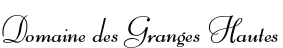Domaine des Granges Hautes